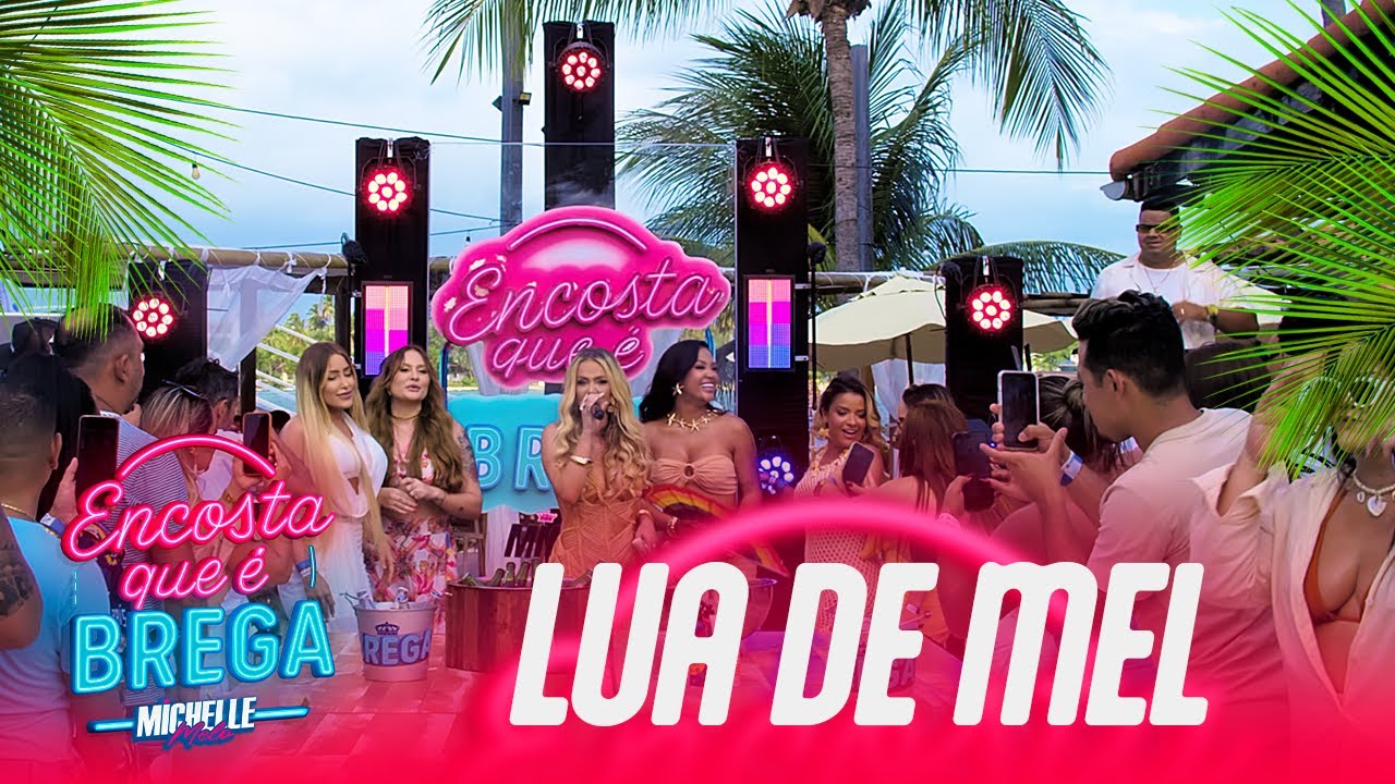 ENCOSTA QUE É BREGA! MICHELLE MELO RELEMBRA O CLÁSSICO “LUA DE MEL”