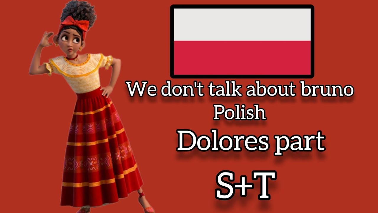 |We don't talk about bruno| (Polish) Dolores part !Lyrics and