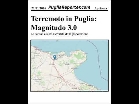 Video Terremoto in Puglia mercoledì 21 gennaio 2026: magnitudo ed epicentro
