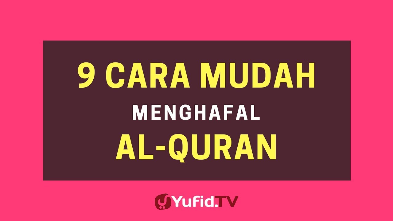 Cara Menghafal Surah Dengan Cepat malaynau