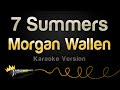 Morgan wallen  7 summers karaoke version