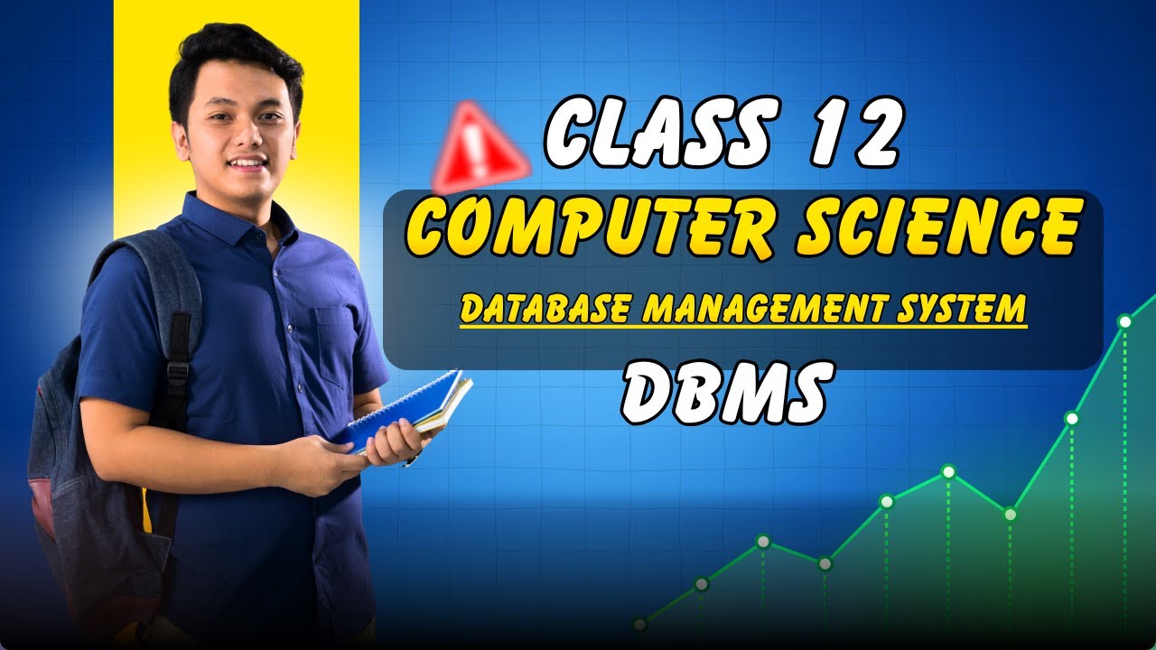 DBMS Full Chapter in 1 Video | Class 12 Computer Science | Database Management System | NEB Class 12