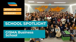 SCHOOL SPOTLIGHT: GISMA Business School