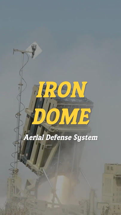 Israel’s Aerial Defense Systems: The Iron Dome