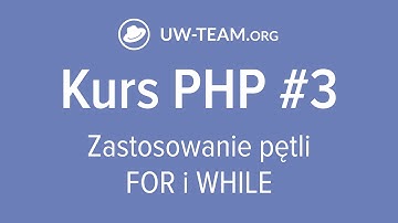 🔥 Kurs PHP #3 👉 Zastosowanie pętli FOR i WHILE #kursphp