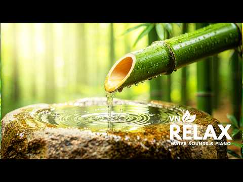 99% Fall Asleep in Minutes 🌙 Bamboo Water Sounds & Relaxing Piano for Deep Sleep