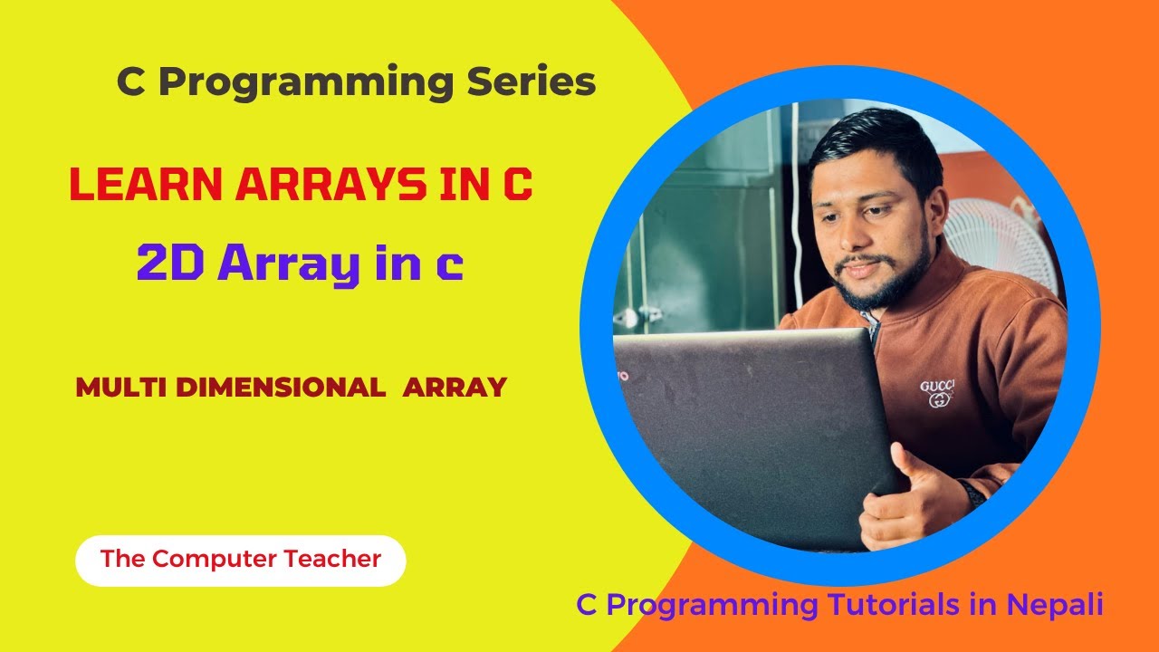 2D Array in C | Array in c | Two dimensional array in C- The Computer ...