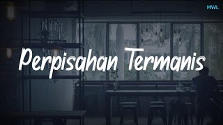 Perpisahan Termanis - Lovarian (Lirik)