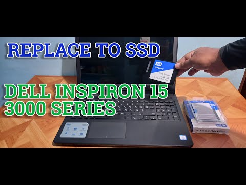 DELL INSPIRON 15 3000 SERIES UPGRADE/REPLACE TO SSD