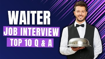 Waitress + Waiter Interview Questions and Answers for 2025
