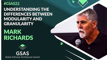Understanding the differences between modularity and granularity | by Mark Richards | #GSAS22