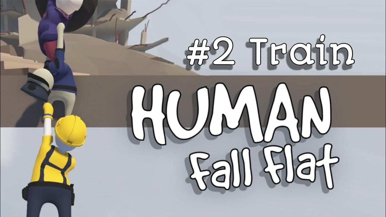 HUMAN FALL FLAT MOBILE TRAIN Gameplay Walkthrough (Android/iOS) 2