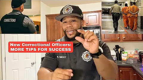 New Correctional Officers - More Tips For Career Success