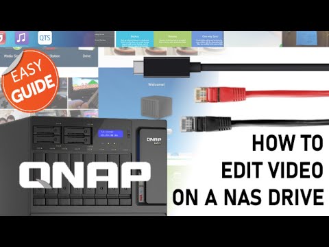 Video Editing on a QNAP NAS - How to Set it Up