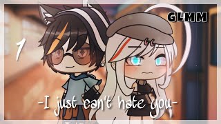 [ GLMM ] —“ I just can’t hate you”— { Part 1/2 } (READ DESC ;-;)