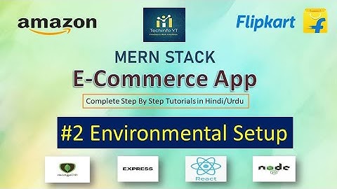 #2 Environmental Setup | Mern Stack Tutorials(Hindi/Urdu)