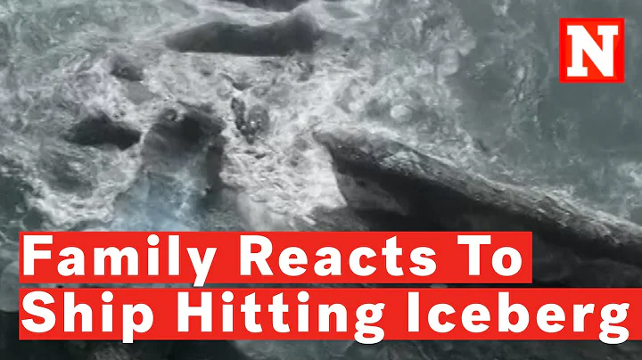 Family Reacts To Moment Their Cruise Ship Hit An Iceberg: 'Titanic 2.0'