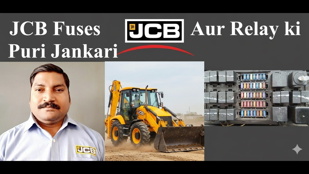 JCB 3DX Fuse Box aur Relay System ki Puri Jankari | JCB Electrical Problems & Solutions