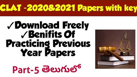 Previous Year Papers of CLAT| CLAT 2020&2021 Question Paper With Key | By KRISHNA