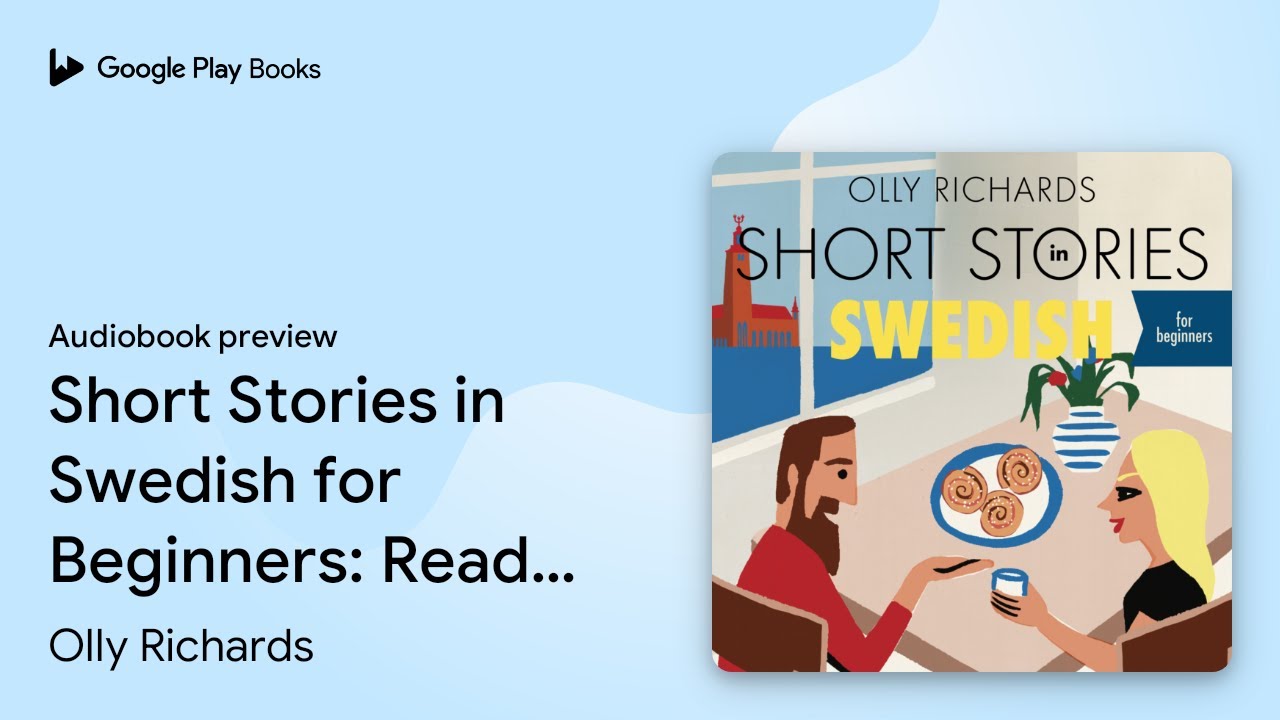 Short Stories in Swedish for Beginners: Read… by Olly Richards · Audiobook preview
