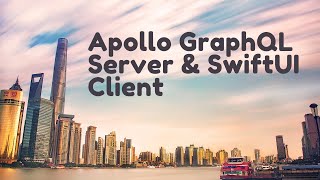 Implementing Apollo GraphQL Server Using Node with SwiftUI Client