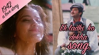 Miniatura de vídeo de "Ek Ladki ko dekha - Full Video HD | 1942 A love story | Anil Kapoor | Manisha Koirala"