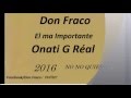 Don fraco  no no qiero   2016  onati g real    prod by alexaybeats reggaeton 2016