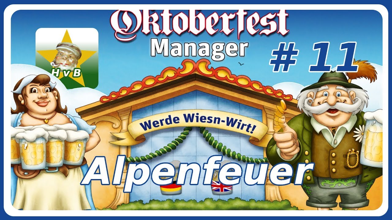 Oktoberfest-Manager #11 - Alpenfeuer | Gaudi | Linux | Gesicht |
