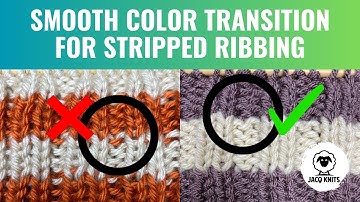 Getting a smooth color transition with stripped ribbing.
