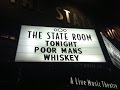 Capture de la vidéo Poor Man's Whiskey Live At The State Room June 5, 2015 - Set 1