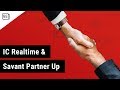 IC Realtime & Savant Are Making History