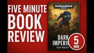 Five Minute Book Review — Dark Imperium by Guy Haley