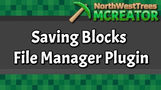 File Manager: Saving Blocks #3 | 2023
