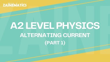 A2 Level | ALTERNATING CURRENT | PART 1 | 2024 | Physics By Akhtar Mehmood