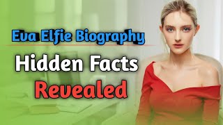Viral Model Biography ৷ Eva Elfie Biography ৷ Hidden Life Facts Revealed ৷ Onlyfans Star 2025