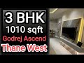 Godrej ascend  3 bhk 1010 sqft  godrej arise thane west