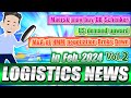 Logistics news in february 2024 vol2 explained about increase in demand in the market and more