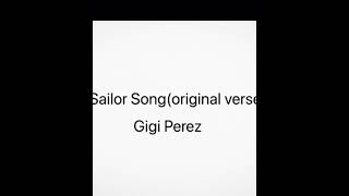 Sailor Song original Verse By Gigi Perez
