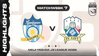Kamatamare Sanuki 2-1 FC Gifu | Matchweek 7 | 2022 J3 LEAGUE