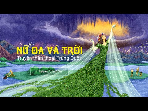 Nữ Oa vá trời - Truyện thần thoại Trung Quốc