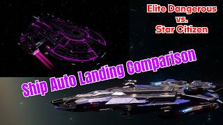 Auto Landing/Auto Docking Features Comparison: Elite Dangerous vs. Star Citizen [4.10.2]