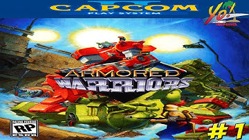 Capcom Presents: Armored Warriors! Part 1 - YoVideogames