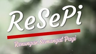 Kuat Di Dalam Tuhan. Efesus 6:10 Il ReSePi  ll Renungan Semangat Pagi