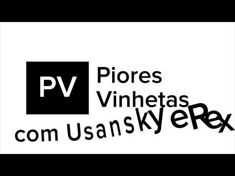 Minha Vinheta de transição do Piores Vinhetas (Para @UsanskyBluWolf) (Velocidade Normal)
