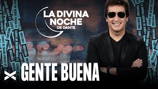 Gente Buena - La Divina Noche de Dante Gebel