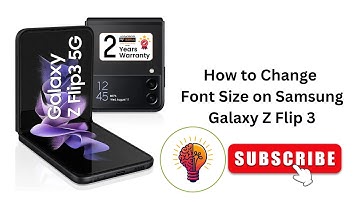 How to Change Font Size on Samsung Galaxy Z Flip 3