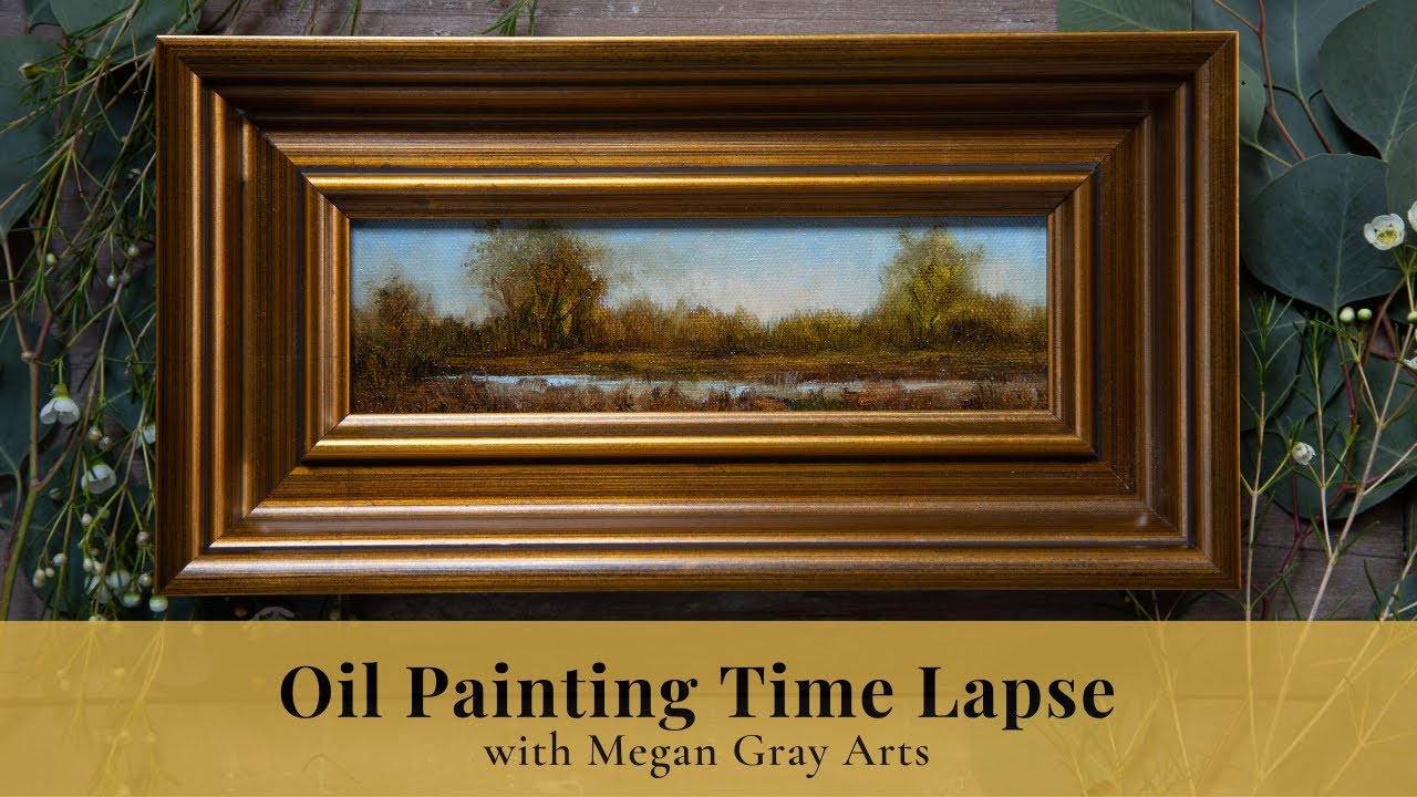 Oil Painting Time Lapse with Megan Gray Arts
