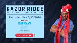 Razor Ridge Weekly Live 5 30 2024 Mirroring your prospect via TEXT/SMS
