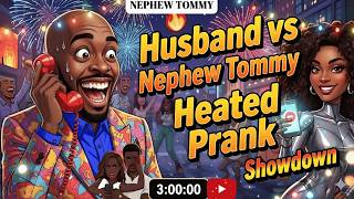 Husband vs Nephew Tommy – Heated Prank Showdown