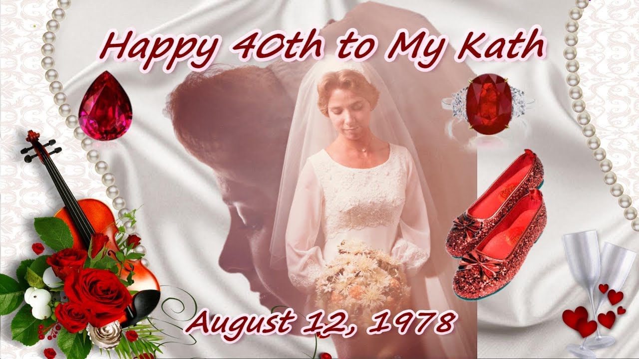 Happy 40th to My Kath - YouTube